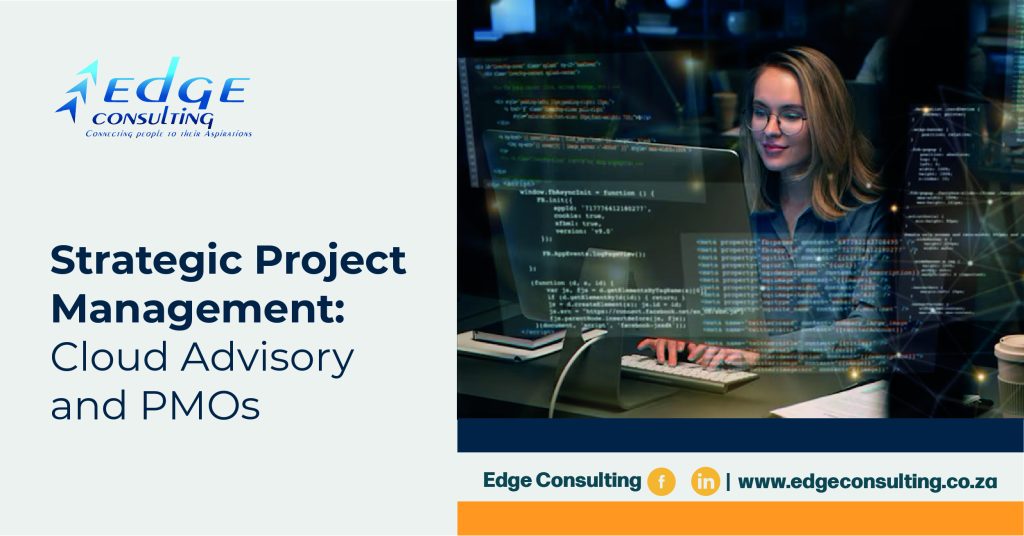 Strategic Project Management in Edge Consulting: Cloud Advisory and PMOs